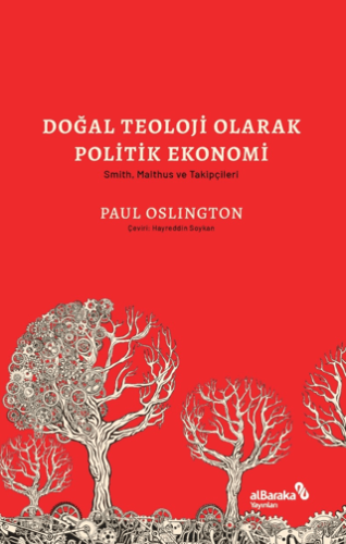 Doğal Teoloji Olarak Politik Ekonomi & Smith, Malthus ve Takipçileri P