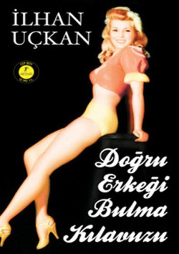 Doğru Erkeği Bulma Kılavuzu Çilem Tercüman