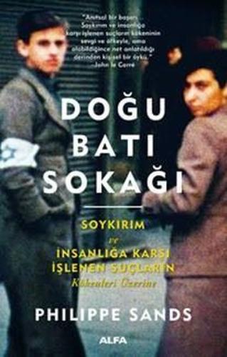 Doğu Batı Sokağı Philippe Sands Doğu Batı Sokağı Philippe Sands