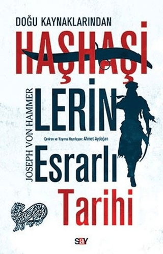 Doğu Kaynaklarından Haşhaşilerin Esrarlı Tarihi Furkan Semih Dündar