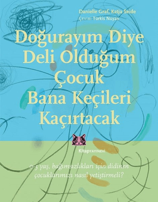 Doğurayım Diye Deli Olduğum Çocuk Bana Keçileri Kaçırtacak Danielle Gr