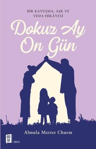 Dokuz Ay On Gün Almula Merter Churm Dokuz Ay On Gün Almula Merter Churm