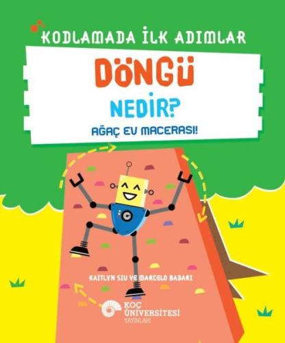 Kodlamada İlk Adımlar Döngü Nedir? Ağaç Ev Macerası! Kaitlyn Siu Kodlamada İlk Adımlar Döngü Nedir? Ağaç Ev Macerası! Kaitlyn Siu