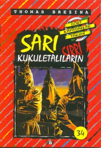 Dört Kafadarlar Takımı 34-Sarı Kukuletalıların Sırrı Cecilia Johansson