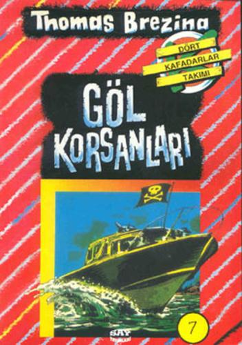 Dört Kafadarlar Takımı 7-Göl Korsanları Cecilia Johansson