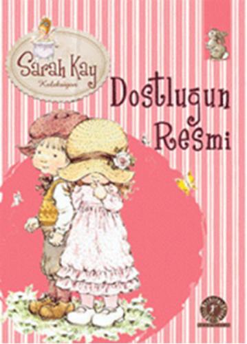 Dostluğun Resmi 10 - Sarah Kay Koleksiyon