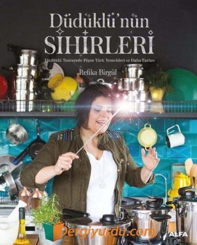 Düdüklü'nün Sihirleri Refika Birgül