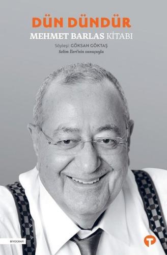 Dün Dündür-Mehmet Barlas Kitabı Juan Ramon Bıedman