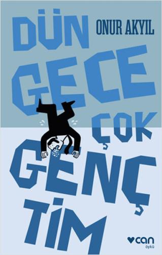 Dün Gece Çok Gençtim Bedri Koraman