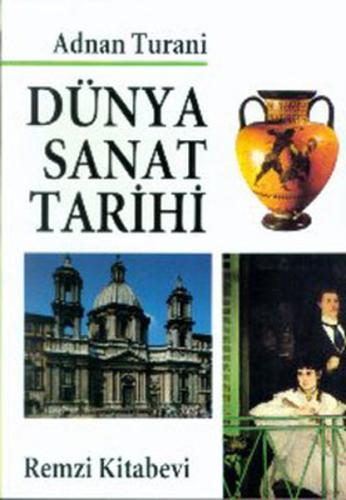 Dünya Sanat Tarihi Adnan Turani