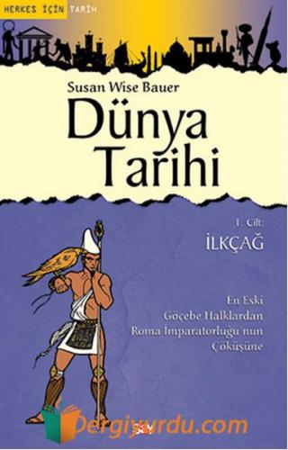 Dünya Tarihi- 1.Cilt-İlkçağ Susan Wise Bauer