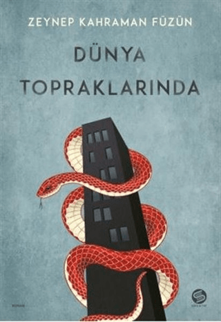 Dünya Topraklarında Zeynep Kahraman Füzün