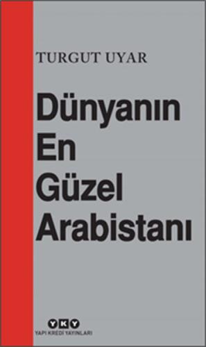 Dünyanın En Güzel Arabistanı Turgut Uyar