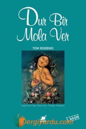 Dur Bir Mola Ver Tom Robbins