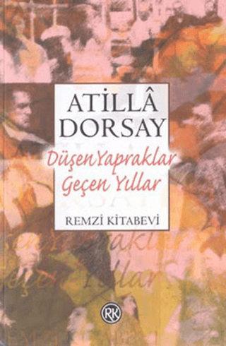 Düşen Yapraklar Geçen Yıllar Işık ve Gölge Yazıları Richard Tilton