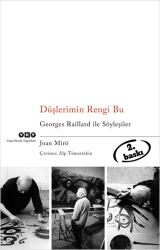Düşlerimin Rengi Bu Georges Raillard ile Söyleşiler Joan Miro