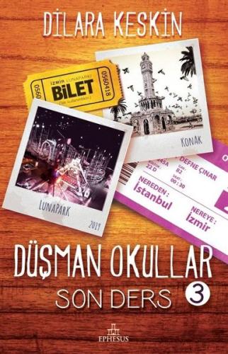Düşman Okullar 3-Son Ders (Ciltli) Dilara Keskin
