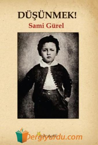 Düşünmek Sami Gürel