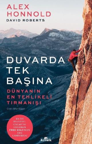 Duvarda Tek Başına - Dünyanın En Tehlikeli Tırmanışı Alex Honnold