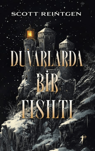 Duvarlarda Bir Fısıltı Scott Reintgen