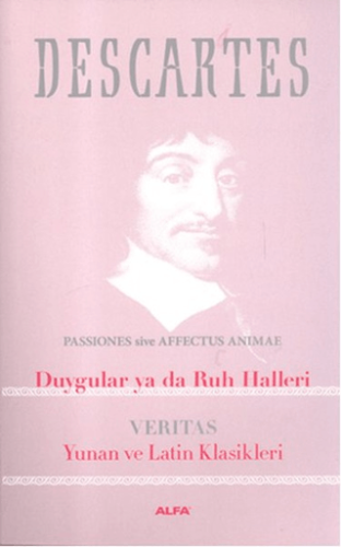 Duygular ya da Ruh Halleri: Veritas Yunan ve Latin Klasikleri Kerem Yü