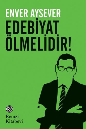 Edebiyat Ölmelidir Sahir Erdinç