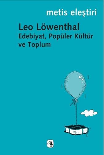 Edebiyat Popüler Kültür ve Toplum Leo Löwenthal