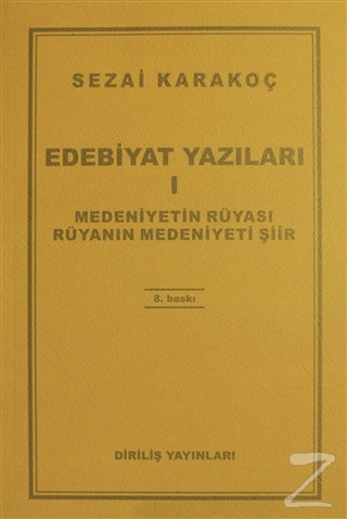 Edebiyat Yazıları 1: Medeniyetin Rüyası - Rüyanın Medeniyeti Şiir