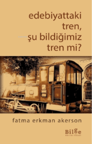 Edebiyattaki Tren, Şu Bildiğimiz Tren Değil Mi? Carole Stott