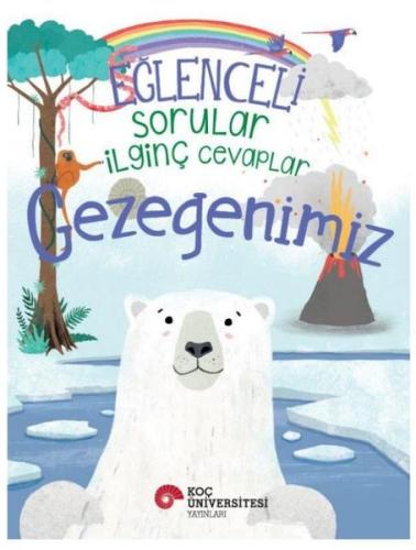 Eğlenceli Sorular İlginç Cevaplar - Gezegenimiz Camilla de la Bedoyere