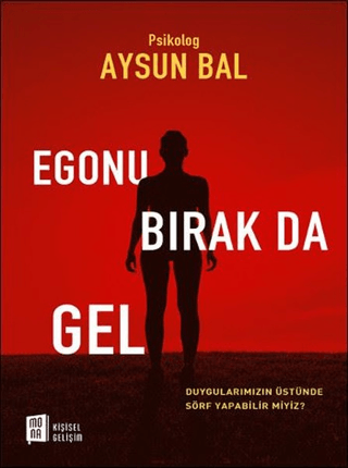 Egonu Bırak Da Gel Aysun Bal