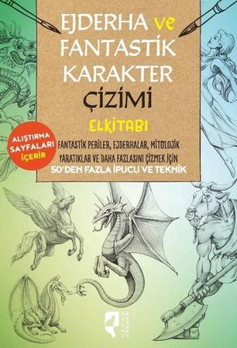 Ejderha ve Fantastik Karakter Çizimi El Kitabı Kolektif