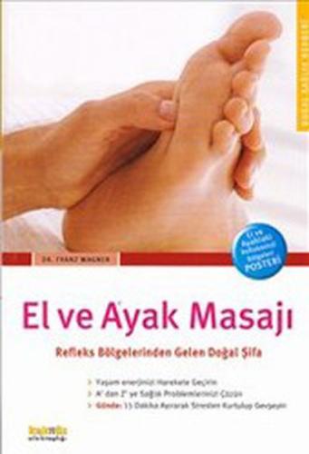 El ve Ayak Masajı Refleks Bölgelerinden Gelen Doğal Şifa Franz Wagner