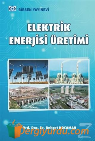 Elektrik Enerjisi Üretim Santralleri Behçet Kocaman