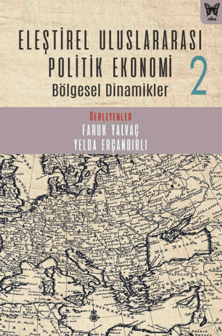 Eleştirel Uluslararası Politik Ekonomi 2 Bölgesel Dinamikler
