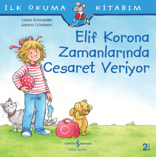 Elif Korona Zamanlarında Cesaret Veriyor - İlk Okuma Kitabım
