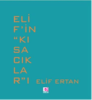 Elif'in ‘'Kısacıklar''ı