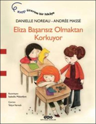 Eliza Başarısız Olmaktan Korkuyor Danielle Noreau