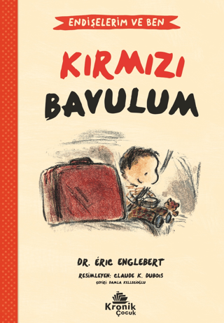 Endişelerim ve Ben 2 Kırmızı Bavulum Eric Englebert