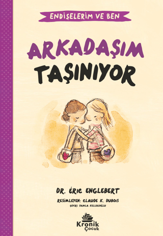 Endişelerim ve Ben 3 Arkadaşım Taşınıyor Eric Englebert