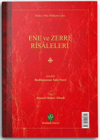 Ene ve Zerre Risaleleri (Mukayeseli)