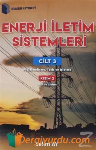 Enerji İletim Sistemleri Cilt 3 Kısım 2 Selim Ay