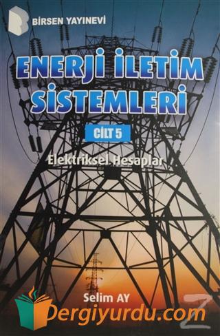 Enerji İletim Sistemleri Cilt 5 Selim Ay