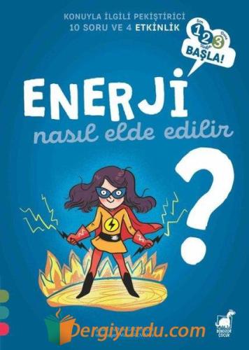 Enerji Nasıl Elde Edilir? - 123 Başla! - Konuyla İlgili Pekiştirici 10