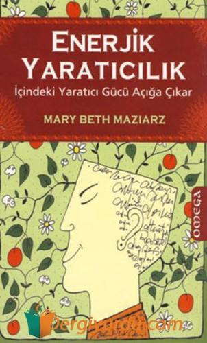 Enerjik Yaratıcılık Mary Beth Maziarz