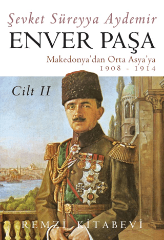 Enver Paşa Cilt 2 Şevket Süreyya Aydemir