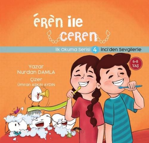 Eren ile Ceren İlk Okuma Serisi 4 - İnci'den Sevgilerle Nurdan Damla