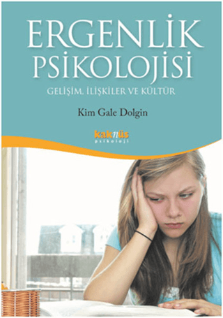 Ergenlik Psikolojisi Kim Gale Dolgin