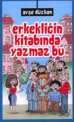 Erkekliğin Kitabında Yazmaz Bu Gene H. Bell-Villada