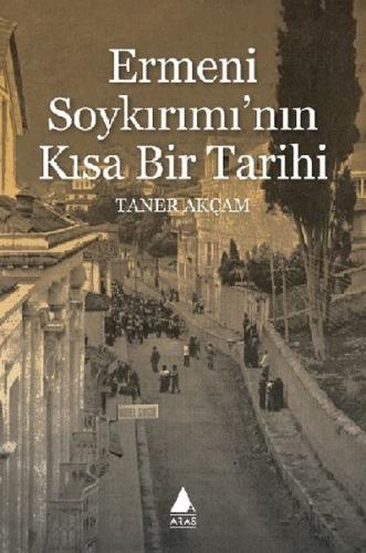 Ermeni Soykırımı'nın Kısa Bir Tarihi Julie Völk